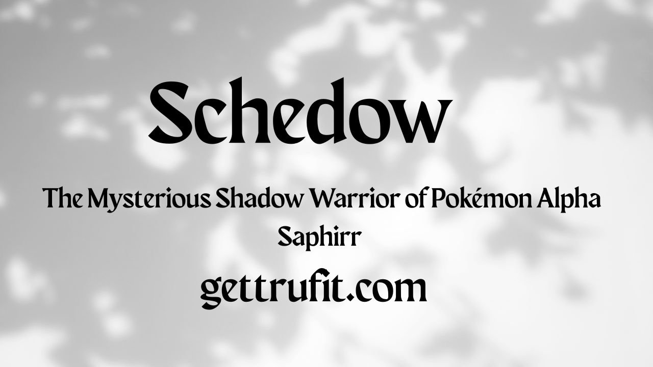 Schedow – The Mysterious Shadow Warrior of Pokémon Alpha Saphir